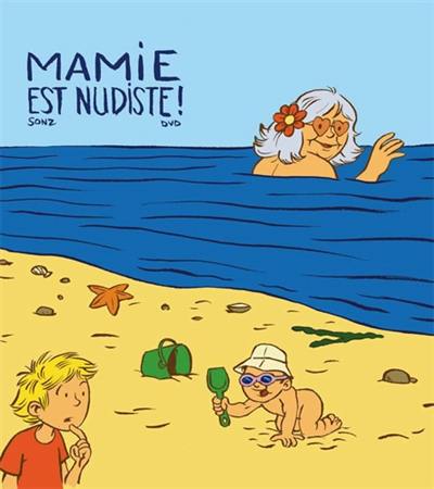 Mamie est nudiste !