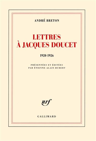 Lettres à Jacques Doucet : 1920-1926