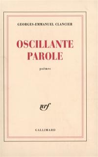 Oscillante parole : poèmes