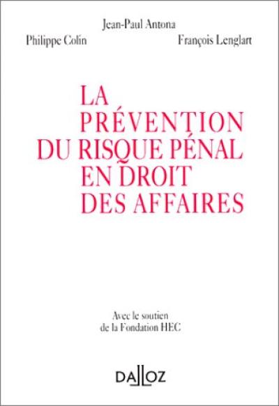 La prévention du risque pénal en droit des affaires