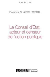 Le Conseil d'Etat, acteur et censeur de l'action publique