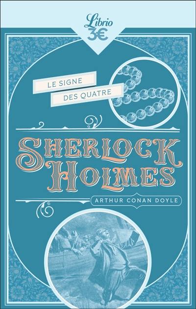 Sherlock Holmes. Le signe des quatre