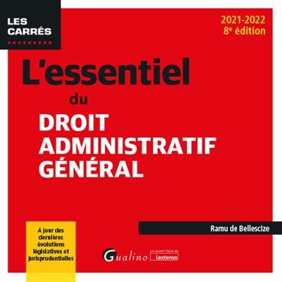 L'essentiel du droit administratif général : 2021-2022