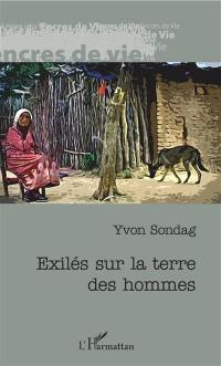 Exilés sur la terre des hommes : récit