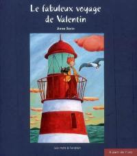 Le fabuleux voyage de Valentin