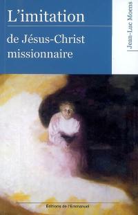 L'imitation de Jésus-Christ missionnaire