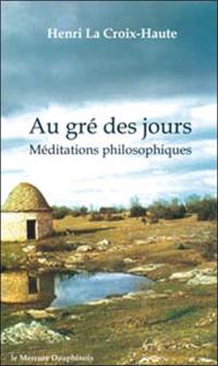 Au gré des jours : méditations philosophiques