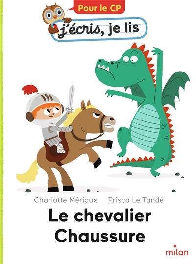 Le chevalier Chaussure