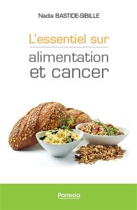 L'essentiel sur alimentation et cancer