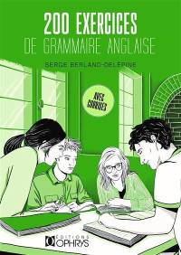 200 exercices de grammaire anglaise : avec corrigés