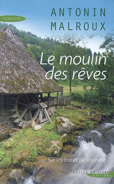 Le moulin des rêves