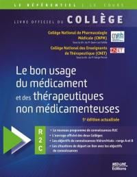 Le bon usage du médicament et des thérapeutiques non médicamenteuses : R2C