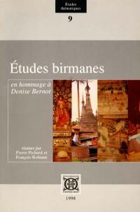 Etudes birmanes : en hommage à Denise Bernot