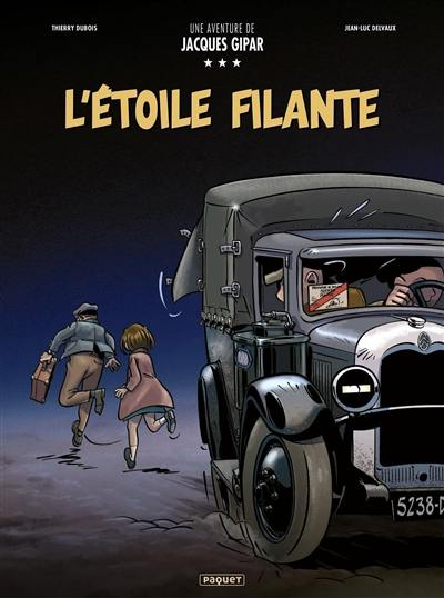 Une aventure de Jacques Gipar. Vol. 12. L'étoile filante