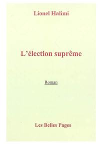 L'élection suprême