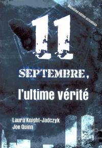 11 septembre, l'ultime vérité