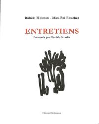 Robert Helman, Max-Pol Fouchet : entretiens