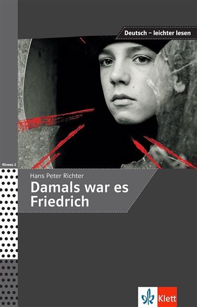 Damals war es Friedrich Damals war es Friedrich