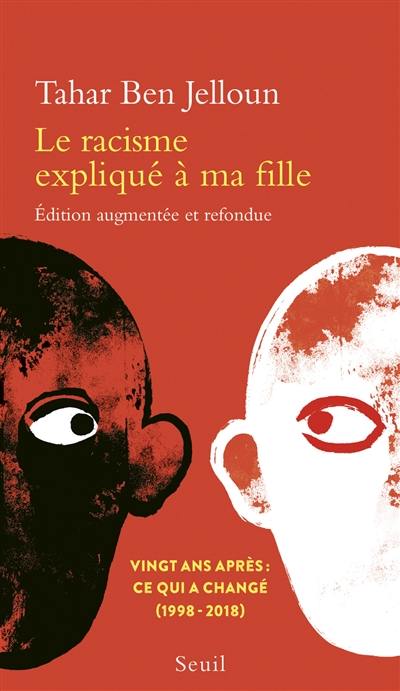 Le racisme expliqué à ma fille : vingt ans après : ce qui a changé (1998-2018)