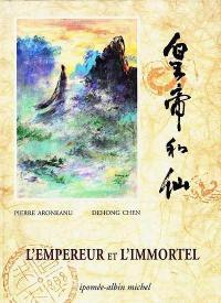 L'Empereur et l'immortel