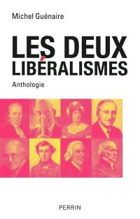 Les deux libéralismes : anthologie