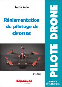 Réglementation du pilotage de drones