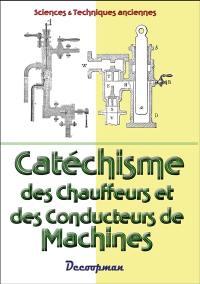 Catéchisme des chauffeurs et des conducteurs de machines