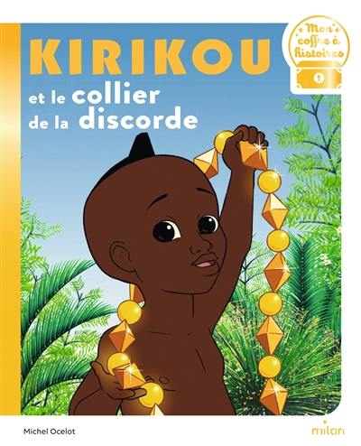 Kirikou et le collier de la discorde