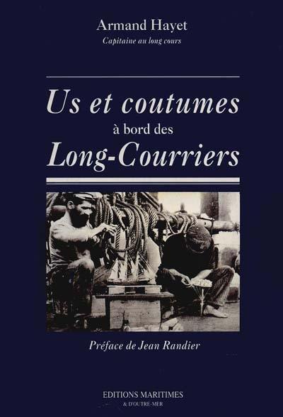 Us et coutumes à bord des long-courriers