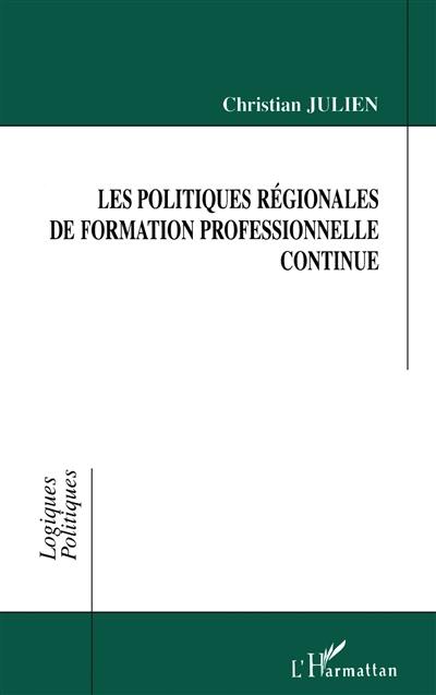 Les politiques régionales de formation professionnelle continue