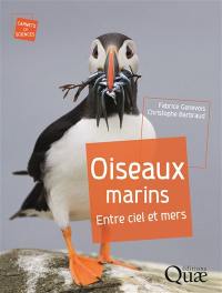 Oiseaux marins : entre ciels et mers