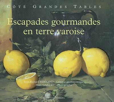 Escapades gourmandes en terre varoise