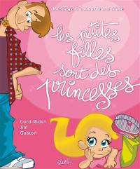 Les petites filles sont des princesses : message d'amour à ma fifille