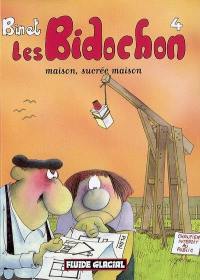 Les Bidochon. Vol. 4. Maison, sucrée maison