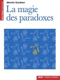 La Magie des paradoxes