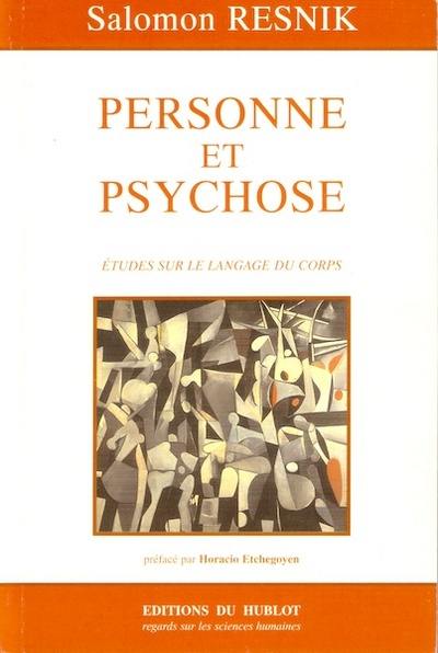 Personne et psychose : études sur le langage du corps