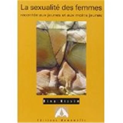 La sexualité des femmes racontées aux jeunes et aux moins jeunes