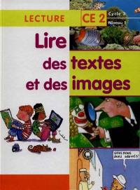 Lire des textes et des images, lecture CE2, cycle 3, niveau 1