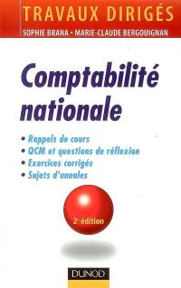 Comptabilité nationale : rappels de cours, QCM et questions de réflexion, exercices corrigés, sujets d'annales