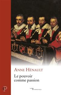 Le pouvoir comme passion : la théorie du langage et l'épreuve des passions