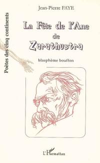 La fête de l'âne de Zarathustra : blasphème bouffon