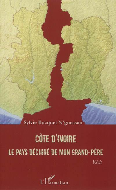 Côte d'Ivoire, le pays déchiré de mon grand-père : récit