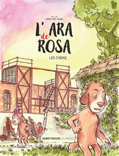 L'ara de Rosa. Les chiens