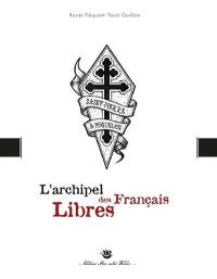 L'archipel des Français libres