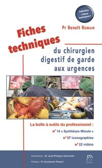 Fiches techniques du chirurgien digestif de garde aux urgences