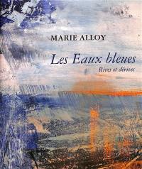 Les eaux bleues : rives et dérives