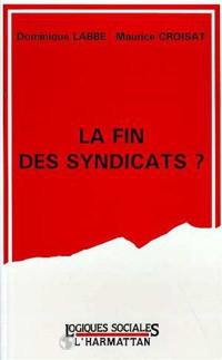 La Fin des syndicats ?