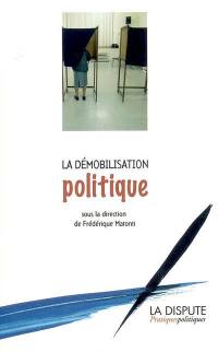 La démobilisation politique