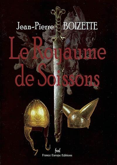 Le royaume de Soissons