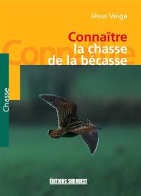 Connaître la chasse de la bécasse